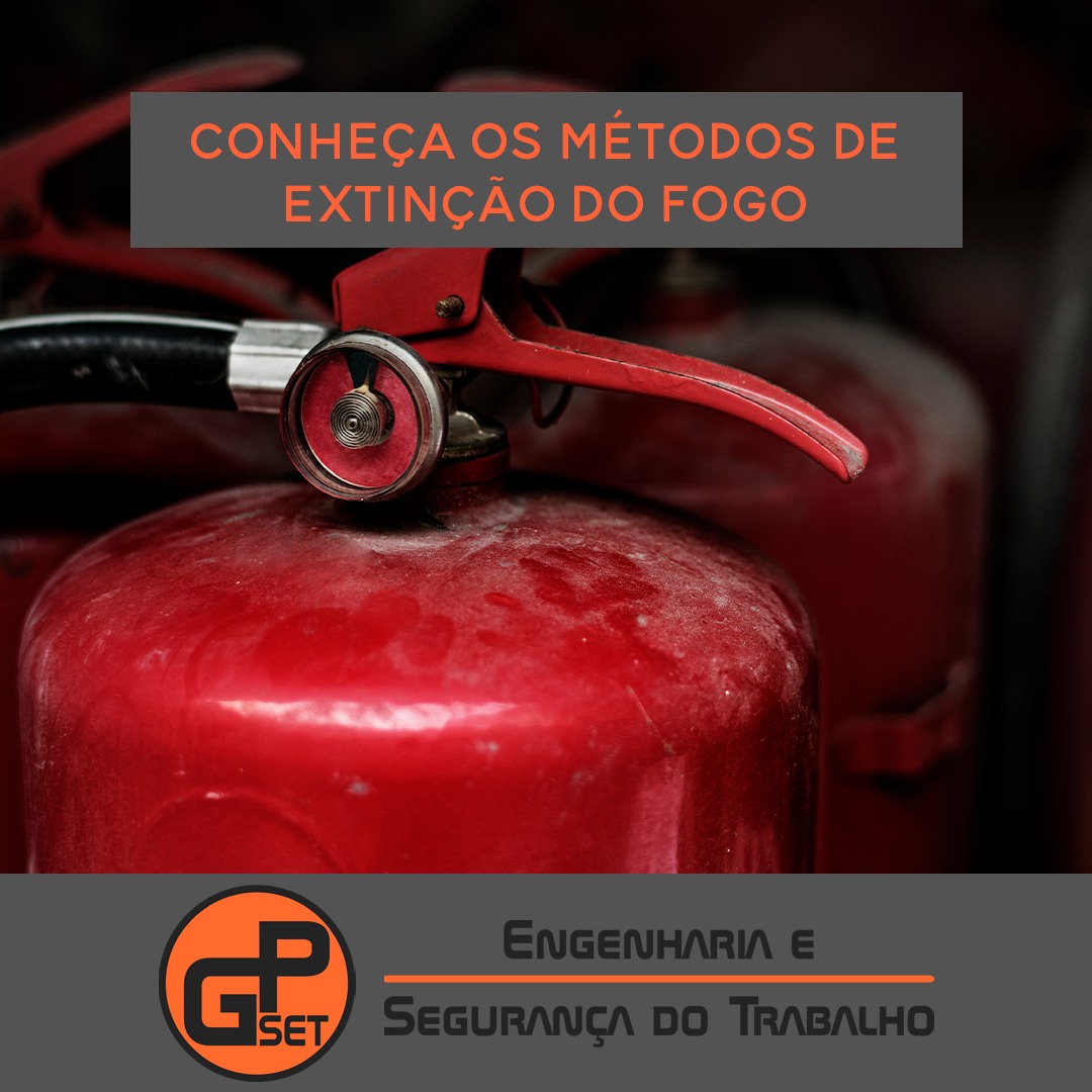 MÉTODOS DE EXTINÇÃO DE FOGO GP SET MÉTODOS DE EXTINÇÃO DE FOGO GP SET